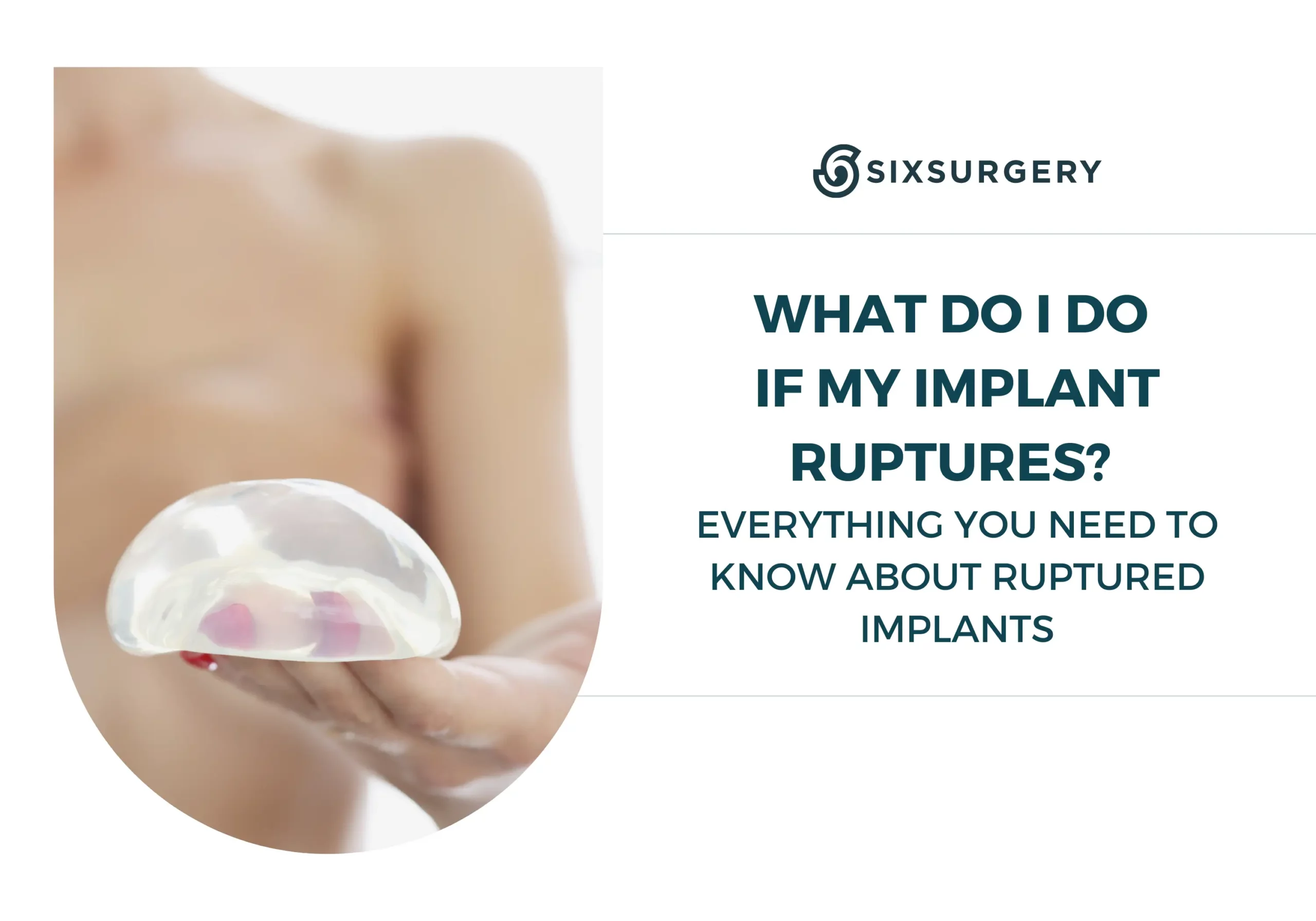 What Do I Do If My Breast Implant Ruptures?